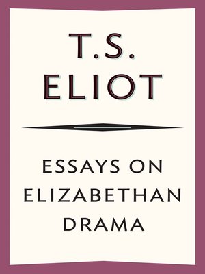 elizabethan essays t. s. eliot